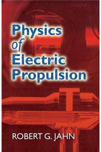 Physics of Electric Propulsion
