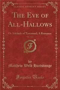 The Eve of All-Hallows, Vol. 1 of 3