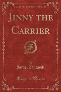 Jinny the Carrier (Classic Reprint)