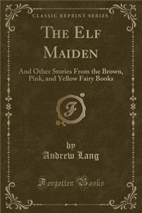 The Elf Maiden