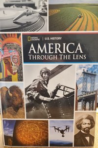 U.S. History America Through the Lens, Student Edition