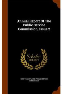 Annual Report of the Public Service Commission, Issue 2