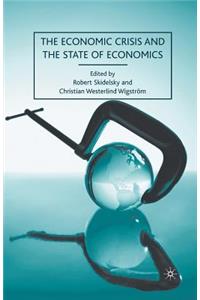 Economic Crisis and the State of Economics