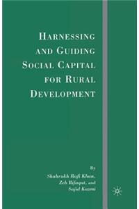 Harnessing and Guiding Social Capital for Rural Development