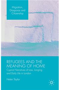Refugees and the Meaning of Home