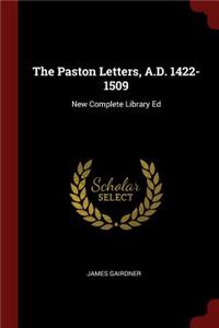 The Paston Letters, A.D. 1422-1509