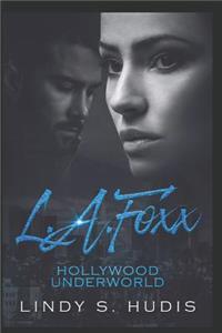 L.A. Foxx: Hollywood Underworld