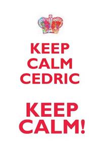 KEEP CALM CEDRIC! AFFIRMATIONS WORKBOOK Positive Affirmations Workbook Includes