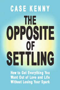 The Opposite of Settling