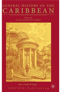 General History of the Carribean UNESCO Vol.3