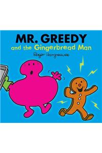 Mr. Greedy and the Gingerbread Man