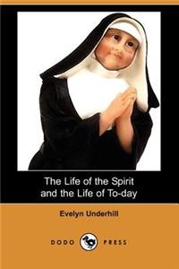 Life of the Spirit and the Life of To-Day (Dodo Press)