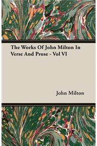 The Works Of John Milton In Verse And Prose - Vol VI