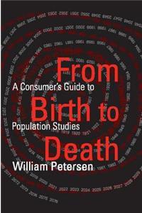 From Birth to Death