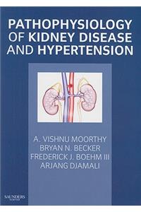 Pathophysiology of Kidney Disease and Hypertension