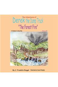 The Adventures of Derek the Dump Truck: The Forest Fire