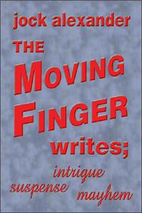 Moving Finger Writes