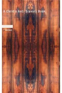 A Child's Anti-Slavery Book