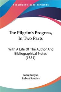 Pilgrim's Progress, In Two Parts