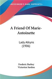 Friend Of Marie-Antoinette