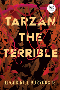 Tarzan the Terrible (Read & Co. Classics Edition)