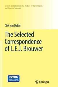 Selected Correspondence of L.E.J. Brouwer