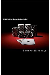 No Limit Hold'em - Beating the Micro Stakes