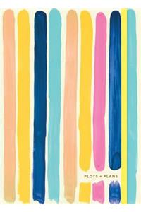 Plots & Plans: Bright Stripes
