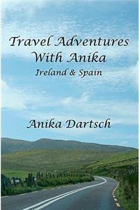 Travel Adventures With Anika