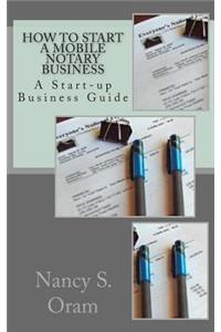 How to Start A Mobile Notary Business