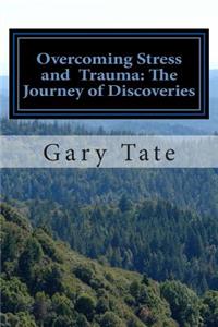 Overcoming stress and trauma