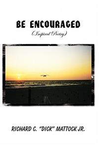 Be Encouraged