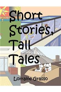 Short Stories, Tall Tales