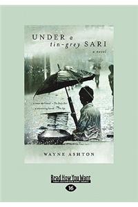 Under A Tin Grey Sari