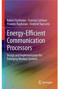 Energy-Efficient Communication Processors