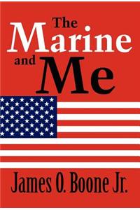 The Marine and Me