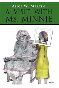 A Visit with Ms. Minnie