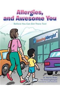 Allergies, and Awesome You