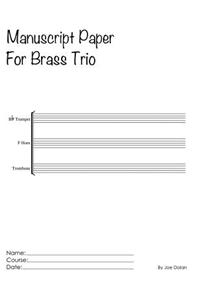 Manuscript Paper For Brass Trio