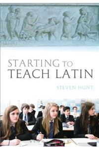 Starting to Teach Latin