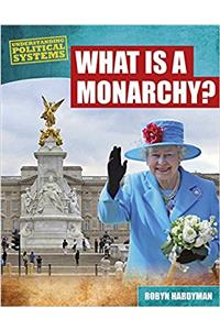 What Is a Monarchy?