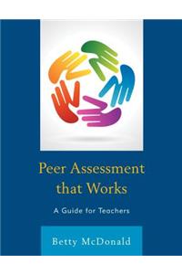 Peer Assessment that Works