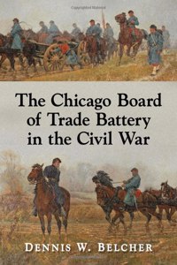 Chicago Board of Trade Battery in the Civil War