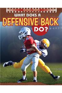 What Does a Defensive Back Do?