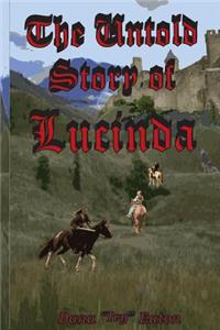 The Untold Story of Lucinda