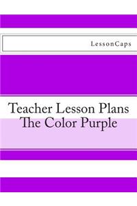 The Color Purple - Teacher Lesson Plans