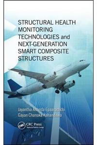 Structural Health Monitoring Technologies and Next-Generation Smart Composite Structures