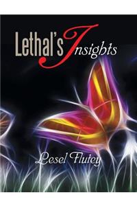Lethal's Insights