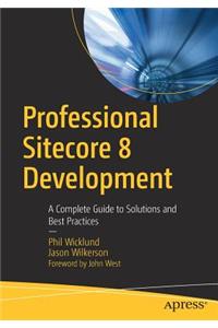 Professional Sitecore 8 Development
