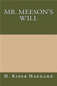 Mr. Meeson's Will